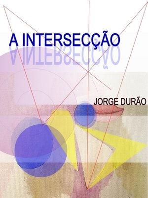 cover image of A INTERSECÇÃO